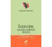 El Bilingüismo: Bases Para La Intervencion Psicologica