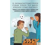 El biomagnetismo puede curar todos tus males, aprende como hacerlo.