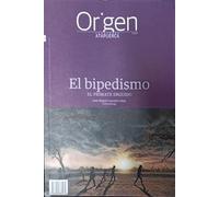 El bipedismo: El primate erguido: 25 (Cuadernos de Atapuerca. Origen. nº25)