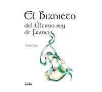 El biznieto del último Rey de Francia | Piedad Baca