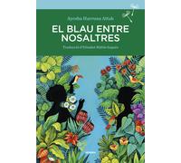 El blau entre nosaltres | Ayesha Harruna Attah, Elisabet Ràfols Sagués