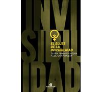 El blues de la invisibilidad | Michele Wallace