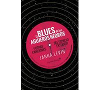 El Blues De Los Agujeros Negros