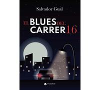 El blues del carrer 16 (SIN COLECCION)
