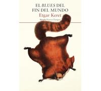 El blues del fin del mundo: 576 (Nuevos Tiempos)
