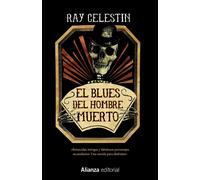 El blues del hombre muerto | Ray Celestin, Mariano Antolín Rato