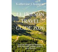 EL BOLSÓN TRAVEL GUIDE 2026: Discover Patagonia’s Bohemian Gem: Top Trails, Hidden Spots & Local Secrets
