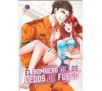 EL BOMBERO DE LOS DEDOS DE FUEGO, 1: Puede que sea un ligón, pero su abrazo es sincero