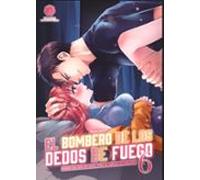 EL BOMBERO DE LOS DEDOS DE FUEGO, 6: Puede que sea un ligón, pero su abrazo es sincero.