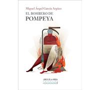 El bombero de Pompeya: 2 (Narrar Contracorriente)