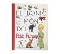 El Bonic Món Del Petit Princep