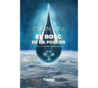 El bosc de la foscor | Cixin Liu