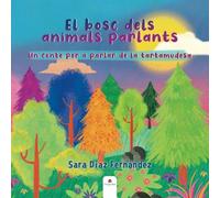 El bosc dels animals parlants: Un conte per a parlar de la tartamudesa (SIN COLECCION)
