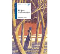 El bosc dels desapareguts: 39 (Ala Delta Serie Blava)