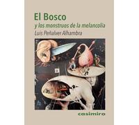 El Bosco y los monstruos de la melancolía (ARTE)