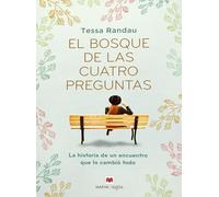 El bosque de las cuatro preguntas: La historia de un encuentro que lo cambió todo (Maeva Inspira)