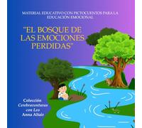 "El Bosque de las Emociones Perdidas": Cuentos para Sentir. Material educativo con pictocuentos para la educación emocional