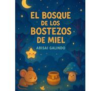 El Bosque de los Bostezos de Miel