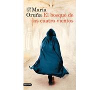 El bosque de los cuatro vientos | María Oruña