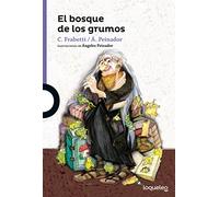 El bosque de los grumos (SERIE MORADA(+8))