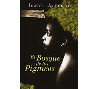 El Bosque de los Pigmeos (Memorias del Águila y del Jaguar 3) (Éxitos)
