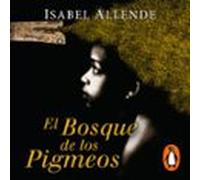 El Bosque De Los Pigmeos (memorias Del Águila Y Del Jaguar 3) (memoria