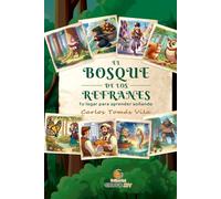 El Bosque de los Refranes: Tu Lugar para Aprender Soñando
