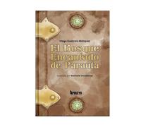 El Bosque Encantado de Parauta