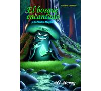 El bosque encantado y la Piedra Mágica
