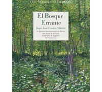 El bosque errante: IV Premio Internacional de Poesía San Juan de la Cruz: 92 (Los Versos de Cordelia)