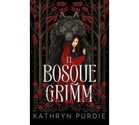 El bosque Grimm (#Fantasy)