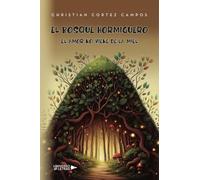 El Bosque Hormiguero: El amor no viene de la miel