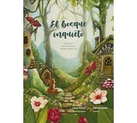 El bosque inquieto. Poemas y adivinanzas sobre animales (MANDARINAS LIBROS ILUSTRADOS)