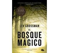 El bosque mágico (Trilogía Los Magos 2) (Ficción)