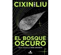 El bosque oscuro (Trilogía de los Tres Cuerpos [edición ilustrada] 2) (Nova)