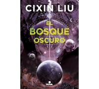 El bosque oscuro (Trilogía de los Tres Cuerpos 2) (Nova)