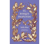El bosque profundo | Sofia Rhei, Anna Ribot Urbita