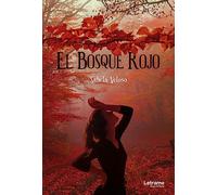 El bosque rojo: 1 (Novela)