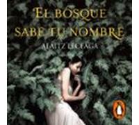 El Bosque Sabe Tu Nombre (audiolibro)