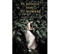 El bosque sabe tu nombre (MAXI)