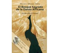El Bosque Sagrado De La Danza Africana