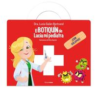 El botiquín de Lucía, mi pediatra: ¡Con solapas! (Cuentos infantiles de Lucía, mi pediatra)