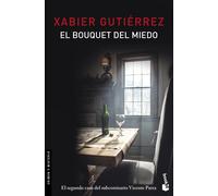 El bouquet del miedo | Xabier Gutiérrez