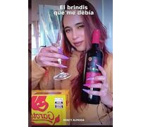 El brindis que me debía: Caigo con estilo (Dueña de mi historia)