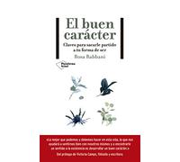 El buen carácter: Claves para sacarle partido a tu forma de ser (ACTUAL)