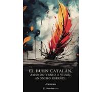 El Buen Catalán Amando Verso A Verso Anónimo Español