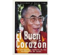 El buen corazón: Una perspectiva budista de las enseñanzas de Jesús: 31 (GP Actualidad)