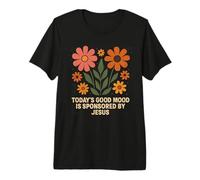 El Buen Estado de ánimo de Hoy es patrocinado por Jesús Groovy Christian Camiseta Premium