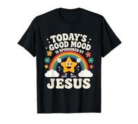 El Buen Estado de ánimo de Hoy está patrocinado por la fe Cristiana de Jesús Camiseta gráfica económica