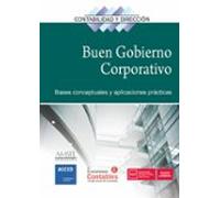 El Buen Gobierno Corporativo: Bases Conceptuales Y Aplicaciones Practi
